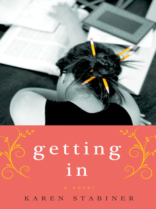 Title details for Getting In by Karen Stabiner - Available
